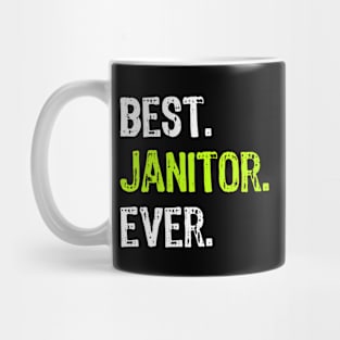 Best Janitor Ever Funny Gift Mug